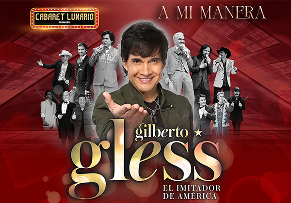 Cabaret Lunario Presenta: Gilberto Gless