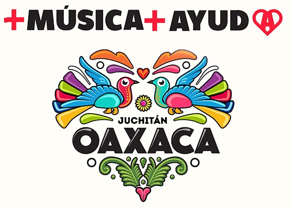  +Música+Ayuda para Juchitán en el Lunario y Bajo Circuito